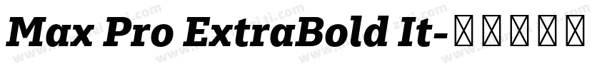 Max Pro ExtraBold It字体转换